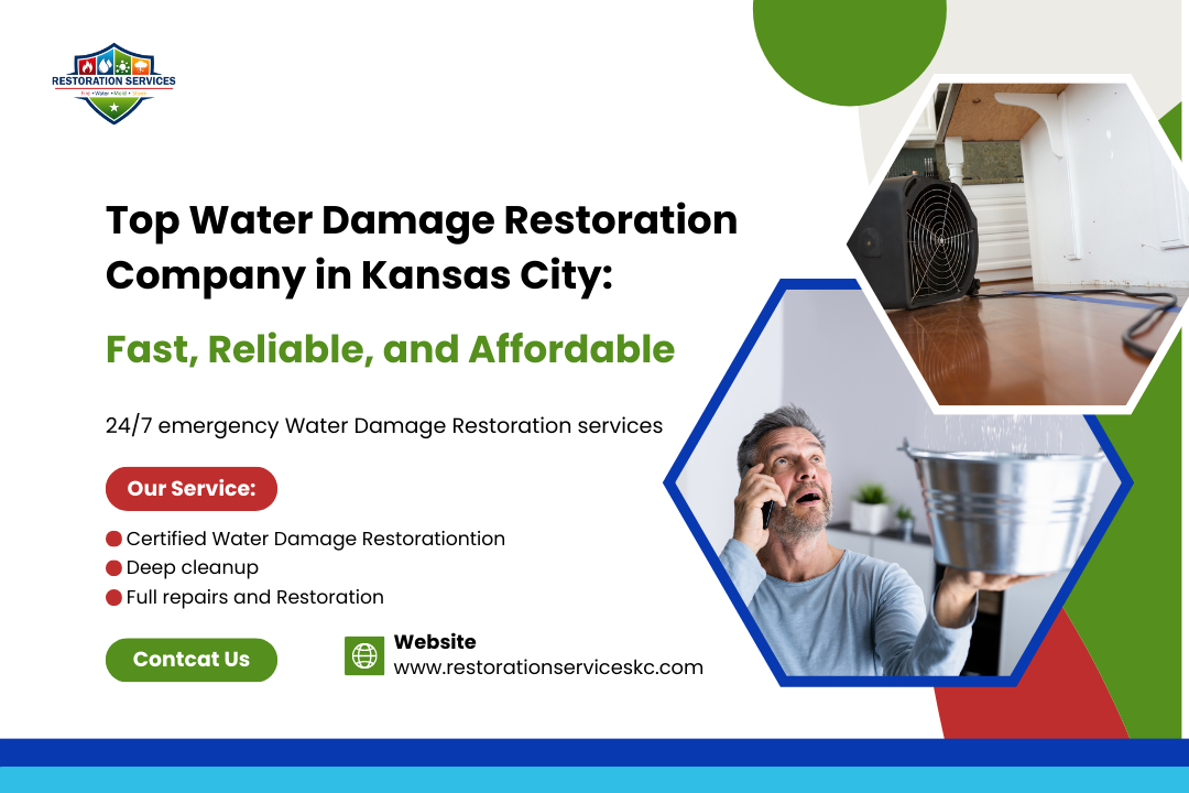 Top Water Damage Restoration Company in Kansas City: Fast, Reliable, and Affordable